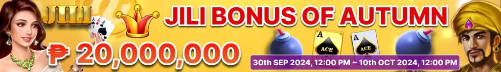 Jili Bonus of Autumn at MWCASH.bet – Play and Win Now!