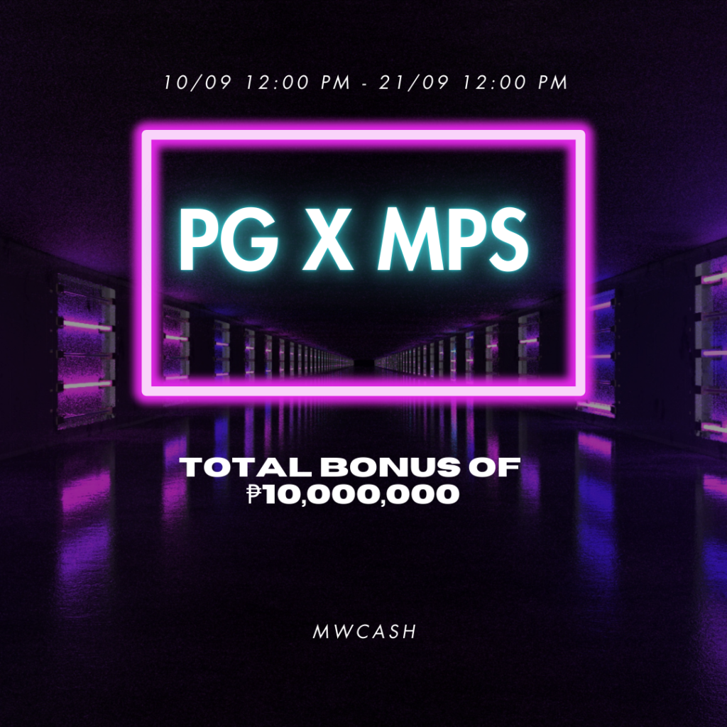 PG x MPS Total Bonus of ₱10,000,000 at MWCASH.bet!